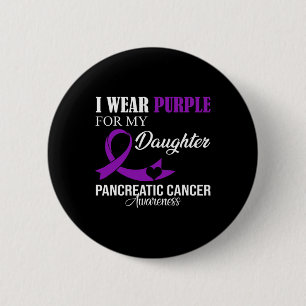 Badge Rond 5 Cm Cancer Du Pancréas Je Porte Du Purple Pour Ma Fill