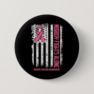 Badge Rond 5 Cm Cancer du sein Personne ne combat seul Cancer du s