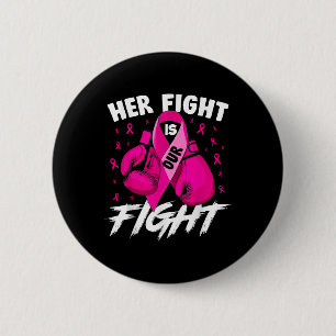 Badge Rond 5 Cm Cancer du sein Sa lutte est notre combat cancer du