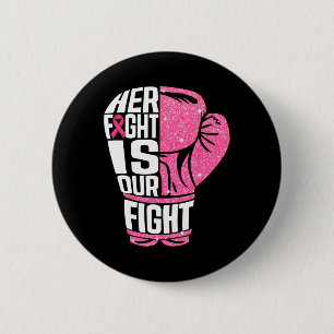 Badge Rond 5 Cm Cancer du sein Sa lutte est notre combat Gants de