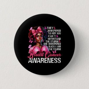Badge Rond 5 Cm Cancer Warrior Je suis la tempête Forte Femmes Rib