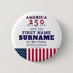 Badge Rond 5 Cm Candidat à la campagne électorale America 250