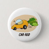 Badge Rond 5 Cm Canne-voiture Funny Carrot Pun (Devant)
