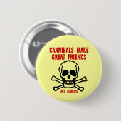 Badge Rond 5 Cm Cannibales drôles (Devant & derrière)