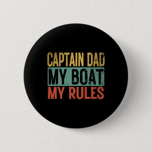 Badge Rond 5 Cm Capitaine Papa Mon Bateau Mes Règles Drôle Rétro Y