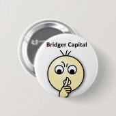 Badge Rond 5 Cm Capital de Bridger… chut (insigne) (Devant & derrière)