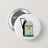 Badge Rond 5 Cm Capitalisme Pierre tombale R.I.P. avec faucheuse (Devant & derrière)