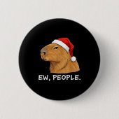 Badge Rond 5 Cm Capybara Ew People Christmas Funny Sarcastic Humor (Devant)