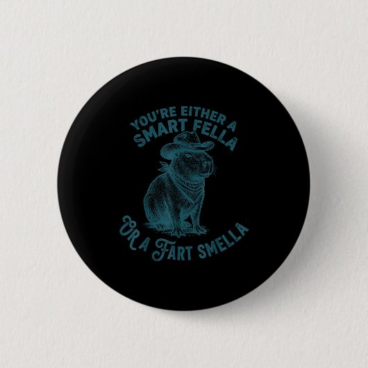 Badge Rond 5 Cm Capybara Smart Fella Fart Smella Funny Cowboy Humo (Devant)