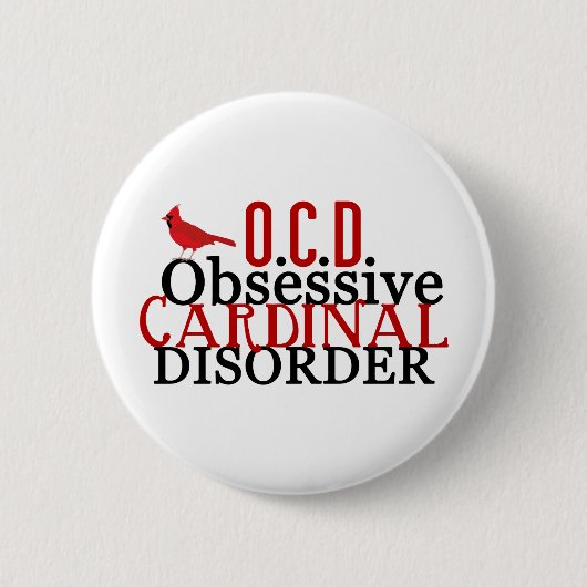 Badge Rond 5 Cm Cardinal Obsédé drôle (Devant)