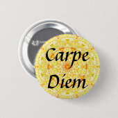 Badge Rond 5 Cm Carpe Diem (Devant & derrière)