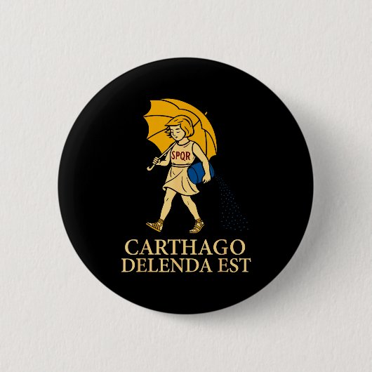 Badge Rond 5 Cm Carthago Delenda Est Funny Roman History Attire (s (Devant)