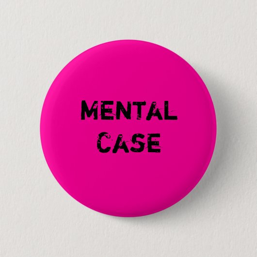 Badge Rond 5 Cm Cas mental (Devant)