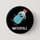 Badge Rond 5 Cm Cascade Funny Water Pun Dark BG (Devant)