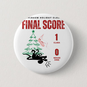 Badge Rond 5 Cm Casse-Noisette Drôle Score Final Clara 1 Roi des S