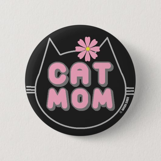 Badge Rond 5 Cm CAT MOM avec bouton Fleur rose (Devant)