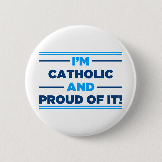 Badge Rond 5 Cm Catholique fier