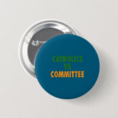 Badge Rond 5 Cm Catholiques contre comités (Devant & derrière)