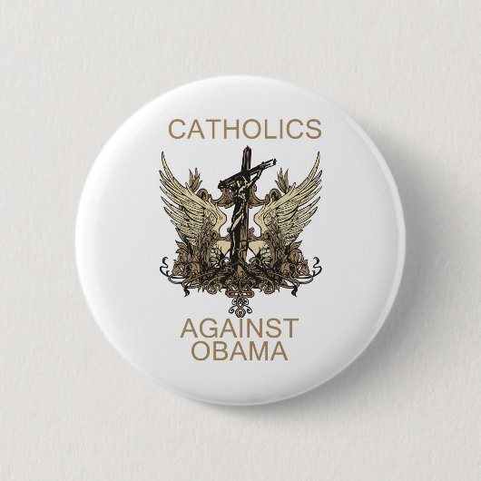 Badge Rond 5 Cm Catholiques contre Obama (Devant)