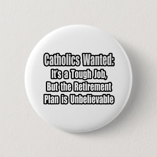 Badge Rond 5 Cm Catholiques Recherchés... (Devant)