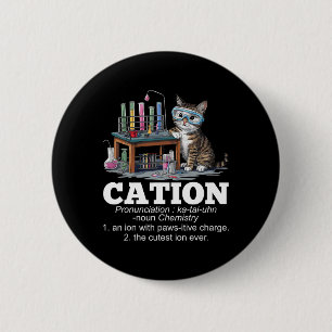 Badge Rond 5 Cm Cation Chimie Humour Science Enseignant Chat Pun F