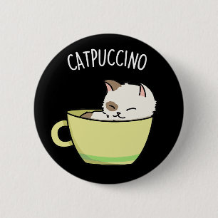 Badge Rond 5 Cm Catpuccino Funny Kitty Chat En Pun De Coupe