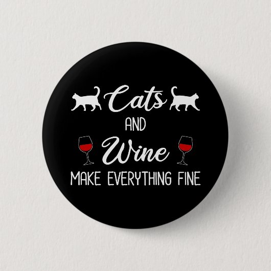 Badge Rond 5 Cm Cats and Wine Make Everything Fine (Devant)