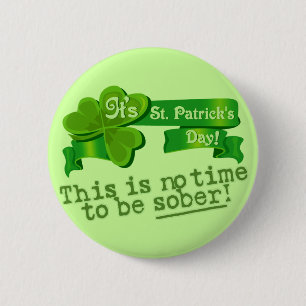 Badge Rond 5 Cm Ce n'est aucune heure d'être sobre !
