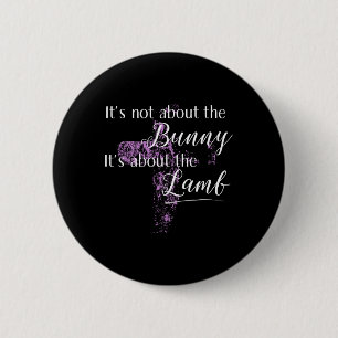 Badge Rond 5 Cm Ce n'est pas à propos des femmes de la fête de Pâq