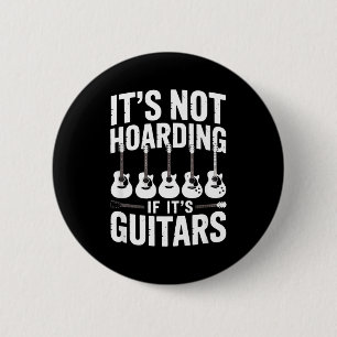 Badge Rond 5 Cm Ce n'est pas du hoarding si c'est des guitares Drô
