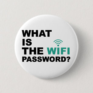 Badge Rond 5 Cm Ce qui est le mot de passe de WIFI drôle
