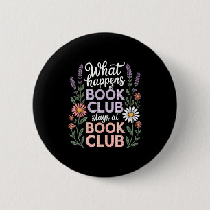 Badge Rond 5 Cm Ce qui se passe au club de lecture reste au club d