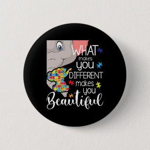 Badge Rond 5 Cm Ce Qui Vous Rend Différent Vous Rend Beau - Aut