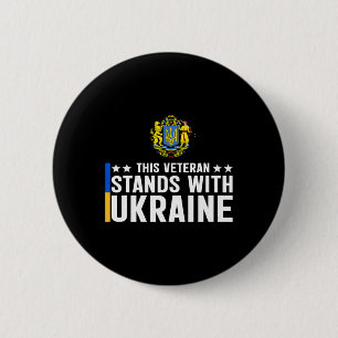 Badge Rond 5 Cm Ce vétéran se tient avec l'Ukraine 5