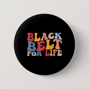 Badge Rond 5 Cm Ceinture de Taekwondo Ceinture noire pour la vie C