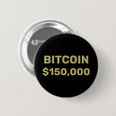Badge Rond 5 Cm Célébration de Bitcoin 150000 (Devant & derrière)