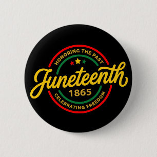Badge Rond 5 Cm Célébration de la liberté de l'histoire noire June