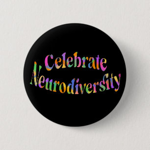 Badge Rond 5 Cm Célébrer la neurodiversité Typographie arc-en-ciel