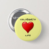 Badge Rond 5 Cm Célébrer la vie (Devant & derrière)
