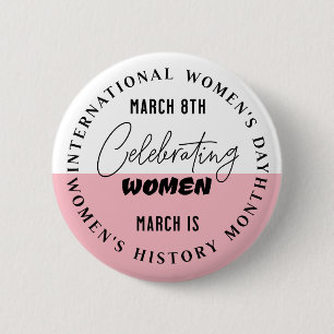 Badge Rond 5 Cm Célébrer les femmes   Journée de la femme