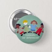 Badge Rond 5 Cm Célébrez Nos Différences ! (Devant & derrière)