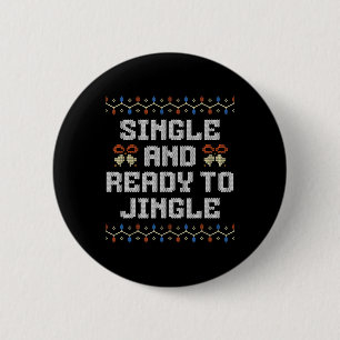 Badge Rond 5 Cm Célibataire et prêt à tinter Fête de Noël Offensiv