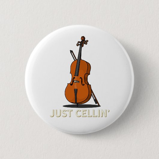 Badge Rond 5 Cm Cellist Just Cellin Musicien nouveauté (Devant)