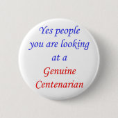 Badge Rond 5 Cm Centenarian 100 véritable (Devant)