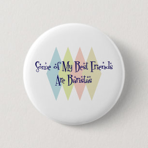 Badge Rond 5 Cm Certains de mes meilleurs amis sont des barman