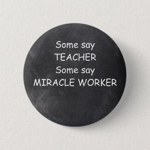 Badge Rond 5 Cm Certains disent enseignant Chalkboard Design Idée 