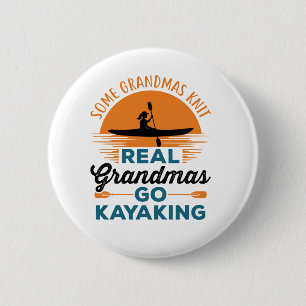 Badge Rond 5 Cm Certains Grandmas Knit Real Grandmas Go Kayak