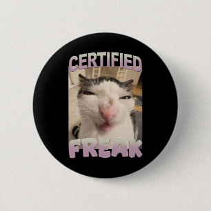 Badge Rond 5 Cm Certifié Freak Chat Mème Funny Humour animal