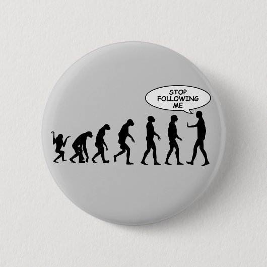 Badge Rond 5 Cm Cessez de me suivre des boutons (Devant)