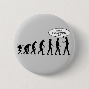 Badge Rond 5 Cm Cessez de me suivre des boutons